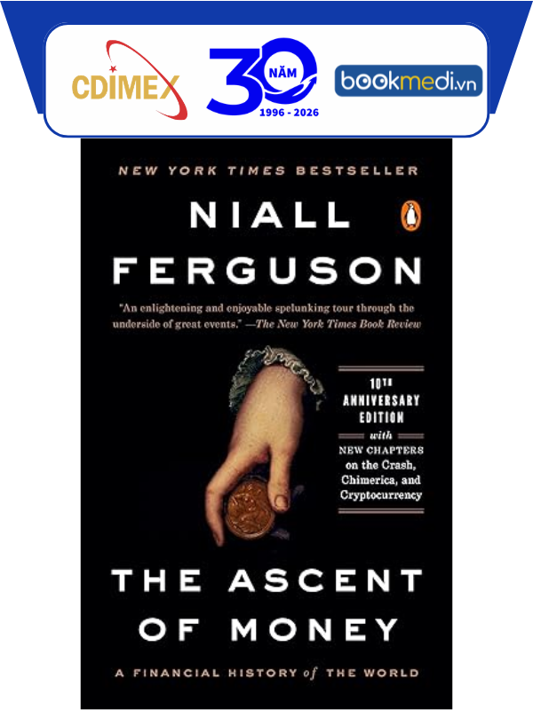 The Ascent of Money: Sách Tài Chính - Sách Tiếng Anh - Bookmedi