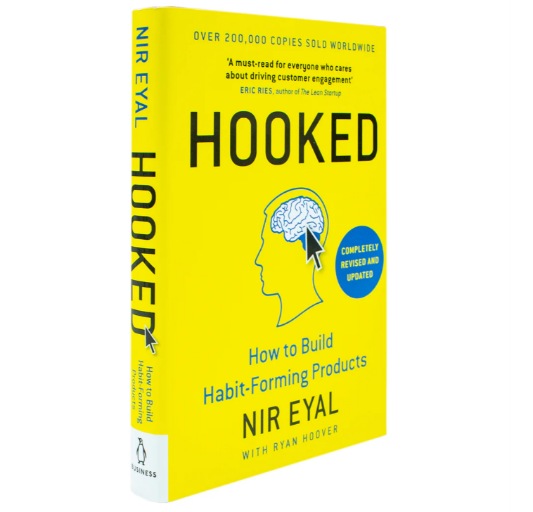 Hooked: How to Build Habit-Forming Products