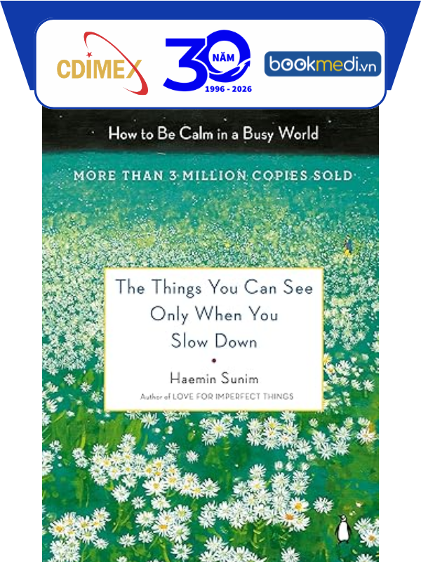 Sách Tiếng Anh The Things You Can See Only When You Slow Down | Haemin Sunim