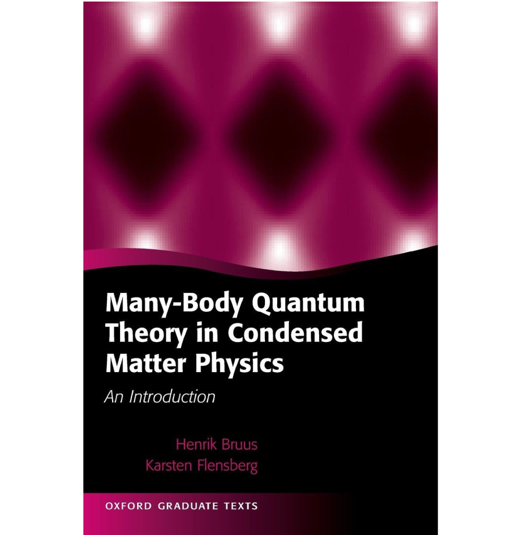 Many-Body Quantum Theory In Condensed Matter Physics: An Introduction