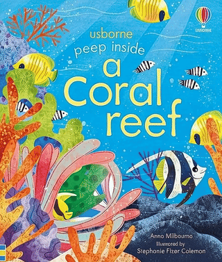 Peep Inside a Coral Reef - Sách Thiếu Nhi, Sách Tiếng Anh Khám Phá Biển- Bookmedi