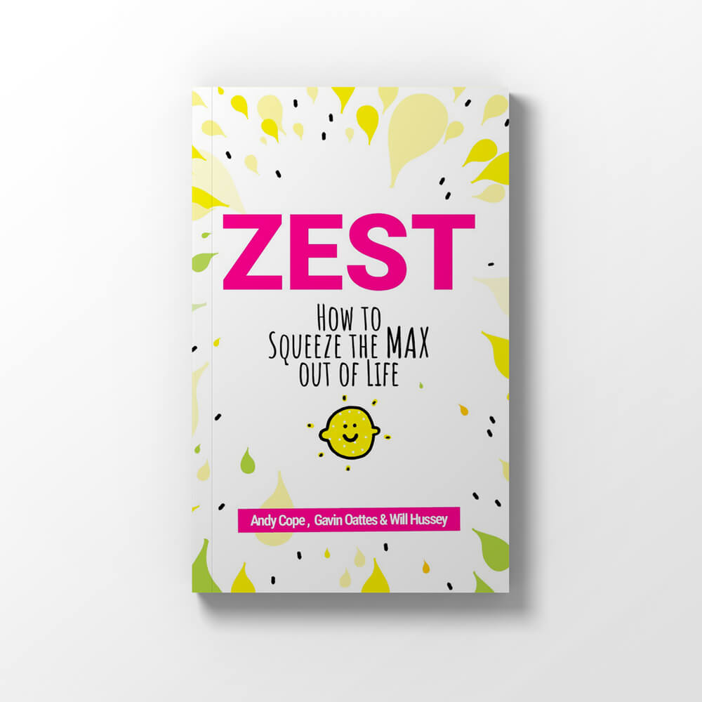 Zest: How to Squeeze the Max out of Life